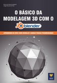 O Básico da Modelagem 3D com o Blender (eBook, ePUB)
