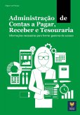 Administração de Contas a Pagar, Receber e Tesouraria (eBook, ePUB) Administração de Contas a Pagar, Receber e Tesouraria (eBook, ePUB)