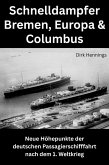 Schnelldampfer Bremen, Europa & Columbus (eBook, ePUB)