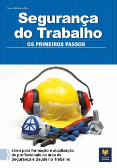 Segurança do Trabalho (eBook, ePUB) - Waldhelm Neto, Nestor