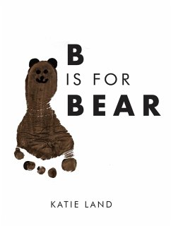 B is for Bear (eBook, ePUB) - Land, Katie