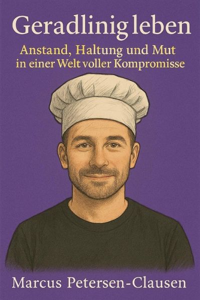 Geradlinig leben (eBook, ePUB) Geradlinig leben (eBook, ePUB)