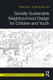 Socially Sustainable Neighbourhood Design for Children and Youth (eBook, ePUB) Socially Sustainable Neighbourhood Design for Children and Youth (eBook, ePUB)