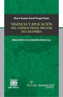 Cover Vigencia y aplicación del código penal militar de Colombia (eBook, PDF)