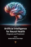 Artificial Intelligence for Neural Health (eBook, PDF) Artificial Intelligence for Neural Health (eBook, PDF)