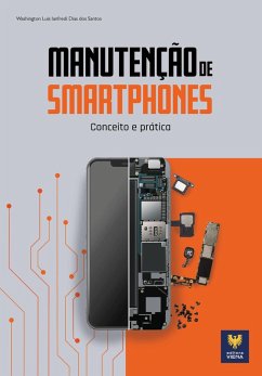Manutenção de Smartphones (eBook, ePUB) - Dos Santos, Washington Luis Lanfredi Dias; Luis, Lanfredi Dias dos Santos Washington
