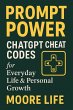 Promt Power ChatGPT Cheat Codes for... - Bild 1