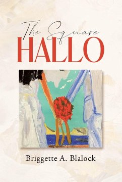 The Square Hallo (eBook, ePUB) - Blalock, Briggette A.