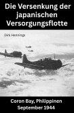 Die Versenkung der japanischen Versorgungsflotte (eBook, ePUB)