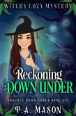 Reckoning Down Under (Trouble Down Under, #6) (eBook, ePUB)
