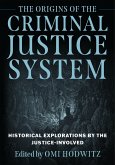 The Origins of the Criminal Justice System (eBook, PDF) The Origins of the Criminal Justice System (eBook, PDF)