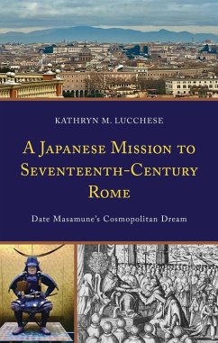Cover A Japanese Mission to Seventeenth-Century Rome (eBook, PDF)