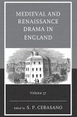 Medieval and Renaissance Drama in England (eBook, PDF)