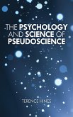 The Psychology and Science of Pseudoscience (eBook, PDF)