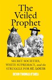 The Veiled Prophet (eBook, ePUB)