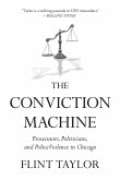 The Conviction Machine (eBook, ePUB) The Conviction Machine (eBook, ePUB)