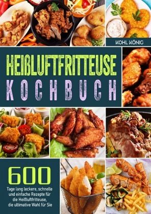 Heißluftfritteuse Kochbuch