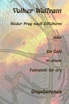 Cover Weder Prag noch Eiffelturm Oder Ein Café in einem Fahrstuhl für dry.