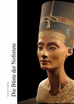 Cover Die Büste der Nofretete