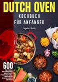 Dutch Oven Kochbuch Für Anfänger