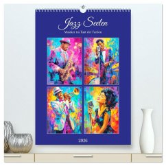 Jazz Seelen. Musiker im Takt der Farben (hochwertiger Premium Wandkalender 2026 DIN A2 hoch), Kunstdruck in Hochglanz