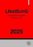 Landesnaturschutzgesetz Rheinland-Pfalz - LNatSchG 2025