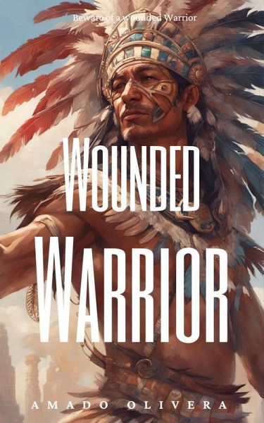 Wounded Warrior (eBook, ePUB) Wounded Warrior (eBook, ePUB)