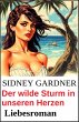 Der wilde Sturm in unseren Herzen:... - Bild 1