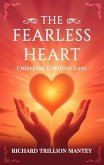 The Fearless Heart: Unlocking Limitless Love: A Simple Routine to Boost Daily Energy and Feel Your Best, Every Day (eBook, ePUB)