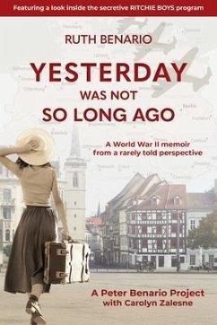Yesterday Was Not So Long Ago (eBook, ePUB) - Benario, Ruth
