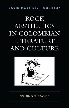 Cover Rock Aesthetics in Colombian Literature and Culture (eBook, ePUB)