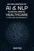 An Exploration of AI & NLP in Digital Mental Healthcare (eBook, ePUB)