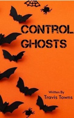 Control Ghosts (eBook, ePUB) - Towns, Travis