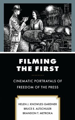 Filming the First (eBook, ePUB) - Knowles-Gardner, Helen J.; Altschuler, Bruce E.; Metroka, Brandon T.