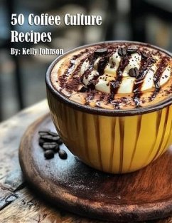 Cover 50 Coffee Culture Recipes (eBook, ePUB)