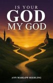 Is Your God My God (eBook, ePUB) Is Your God My God (eBook, ePUB)