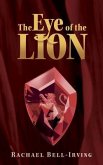 The Eye of the Lion (eBook, ePUB) The Eye of the Lion (eBook, ePUB)