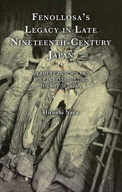 Cover Fenollosa's Legacy in Late Nineteenth-Century Japan (eBook, ePUB)