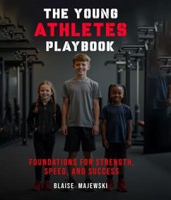 The Young Athletes Playbook (eBook, ePUB) - Majewski, Blaise