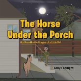 The Horse Under the Porch (eBook, ePUB)