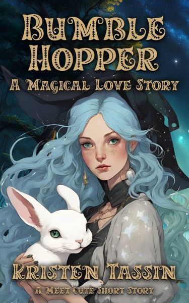 Bumble Hopper A Magical Love Story (eBook, ePUB)