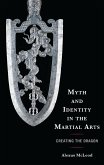 Myth and Identity in the Martial Arts (eBook, ePUB)