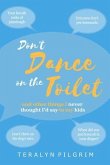 Don't Dance on the Toilet (eBook, ePUB)