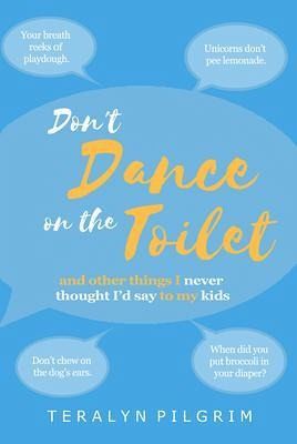 Don't Dance on the Toilet (eBook, ePUB)