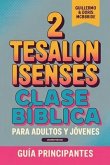 Clase Bíblica para Adultos y Jóvenes Guía Principiantes - 2 Tesalonisenses (eBook, ePUB)