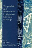 Temporalities and Subjectivities in Migration Literature in Europe (eBook, ePUB)