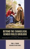 Beyond the Evangelical Gender Roles Gridlock (eBook, ePUB)
