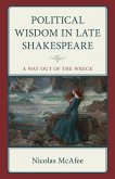 Political Wisdom in Late Shakespeare (eBook, ePUB)