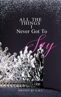 Cover All The Things I Never Got To Say (eBook, ePUB)