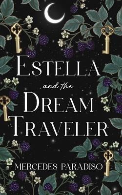 Estella and the Dream Traveler (eBook, ePUB)